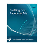 Profiting From Facebook Ads