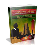 The Magnetic Mindset That Drives Home Business Models