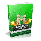 Outsourcing Your Life