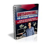 Outsourcing For Internet Marketers