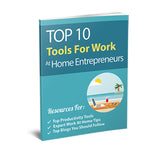 Top 10 tools for work at home entrepreneurs