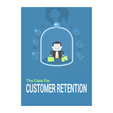 The Case For Customer Retention