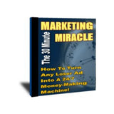 The 30 Minute Marketing Miracle