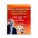 How To Achieve Your Own Financial Independence