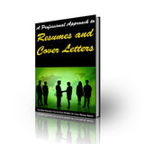 A Professional Approach To Resumes And Cover Letters