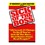 Sick Of The Boss