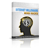 Internet Millionaire Mind Hacks