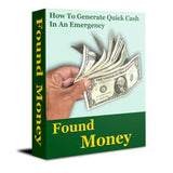 Found Money: How To Generate Quick Cash In An Emergency