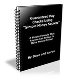 Guaranteed Pay Checks Using “Simple Money Secrets”