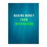 Making Money From Information