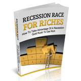 Recession Race For Riches