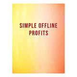 Simple Offline Profits