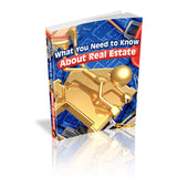 What You Need To Know About Real Estate