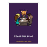 Team Building: The Importance Of Team Building