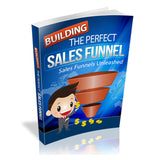 Building The Perfect Sales Funnel