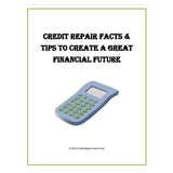 Credit Repair Facts & Tips To Create A Great Financial Future