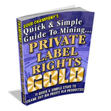 Mining Private Label Rights Gold