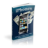 Iphones-Learn How To Make Money With Iphone Applications