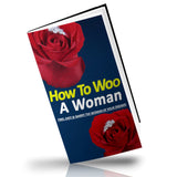 How To Woo a Woman?