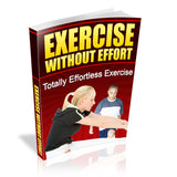 Exercise Without Effort