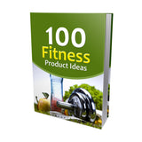 100 Fitness Product Ideas