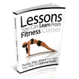 Lessons You Can Learn From Fitness Classes