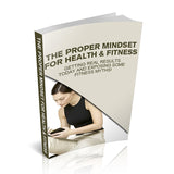 The Proper Mindset For Health And   Fitness