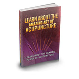 Learn About the Amazing Art of Acupuncture