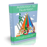 Addiction To Nutrition