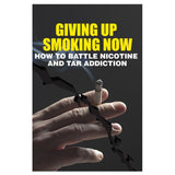 Giving Up Smoking Now