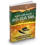 Boost Your Health With Gua Sha