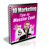 10 Marketing Tips to Massive Cash