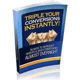 Triple Your Conversions Instantly