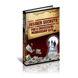 Insider Secrets for A Successful Membership Site