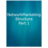 Network Marketing Structure Part 1