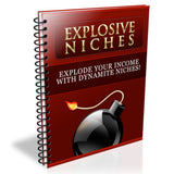 Explosive Niches