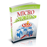 The Beginner’s Guide to Micro Niches