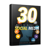 30 Ways To Market Using Social Media