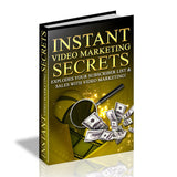 Instant Video Marketing Secrets