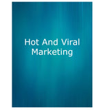 Hot And Viral Marketing