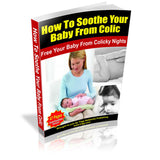 How To Soothe Your Baby from Colic