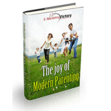 The Joy of Modern Parenting
