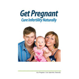 Get Pregnant Cure Infertility Naturally