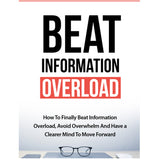 Beat Information Overload