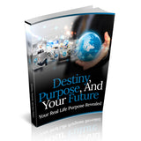 Destiny Purpose And Your Future