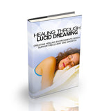 Healing Through Lucid Dreaming