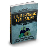 Lucid Dreaming for Healing