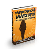 Meditation Mastery: Walking Meditation