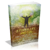 Eternal Life And You