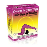 Lessons In Gnani Yoga: The Yoga of Wisdom